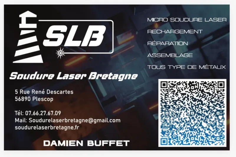 Carte de visite Soudure Laser Bretagne — micro-soudure laser, rechargement, réparation, assemblage à Plescop